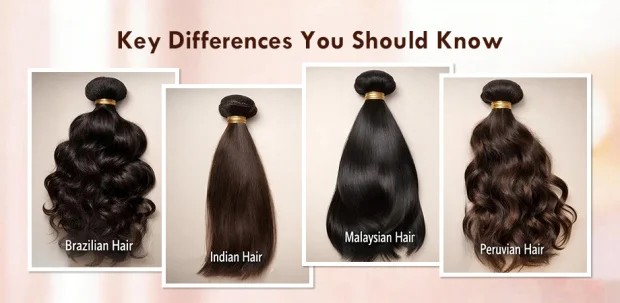 Brazilian vs Indian vs Malaysian vs Peruvian Hair: Key Differences You Should Know